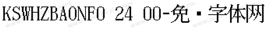KSWHZBAONF0 24 00字体转换